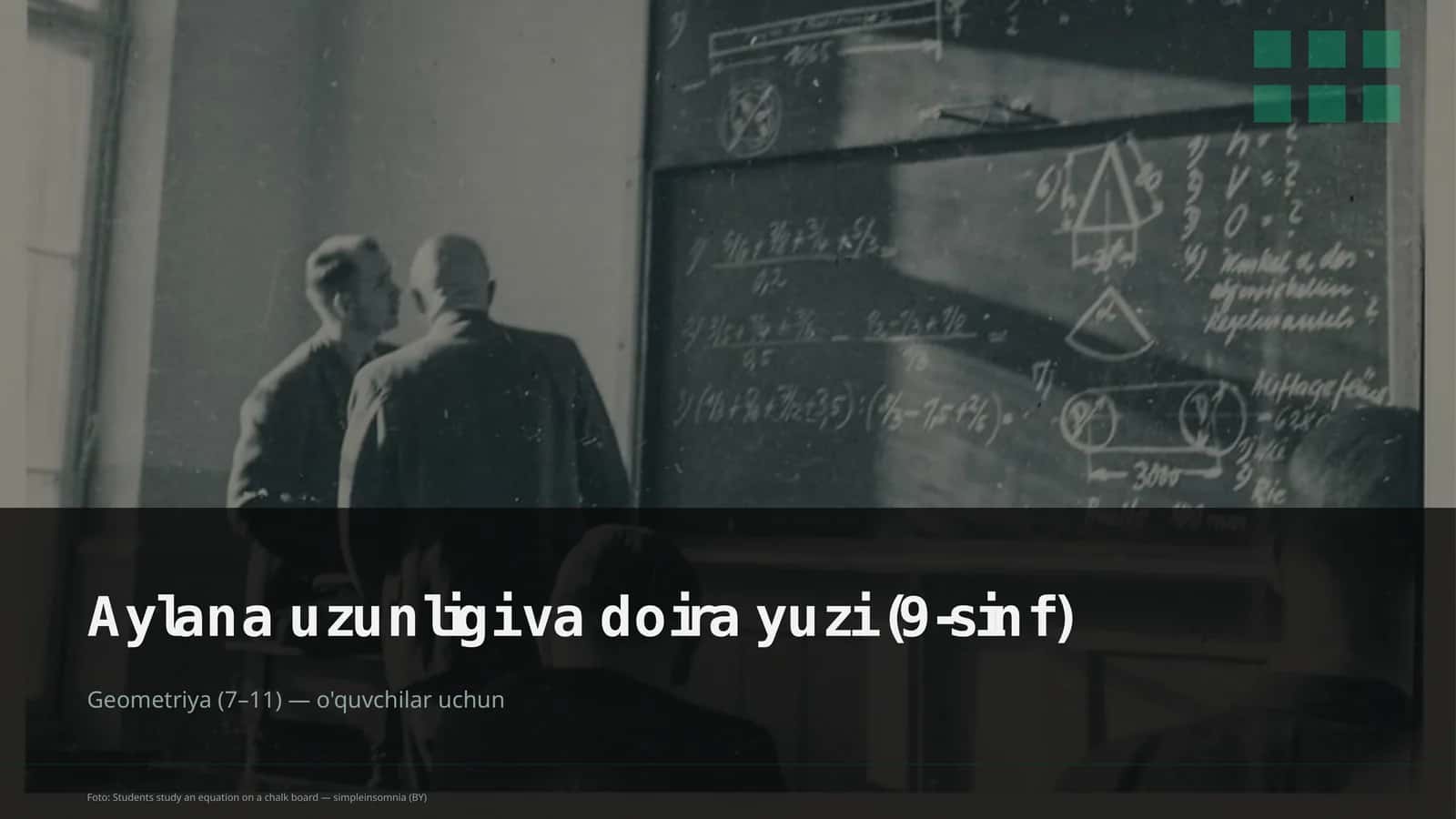 Aylana uzunligi va doira yuzi (9-sinf)