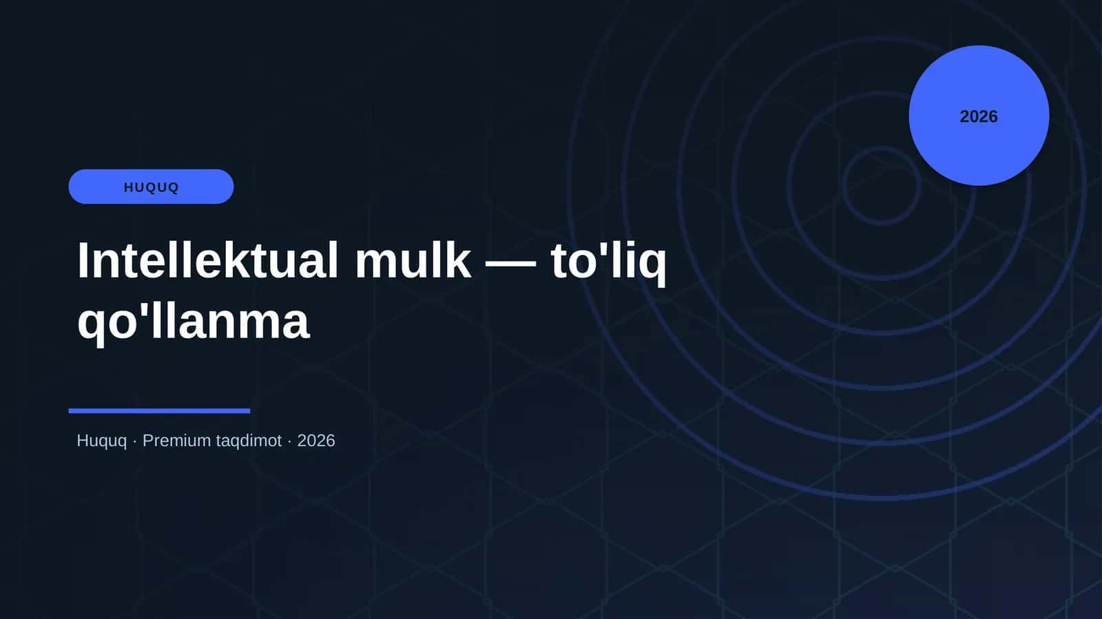 Intellektual mulk — to'liq qo'llanma
