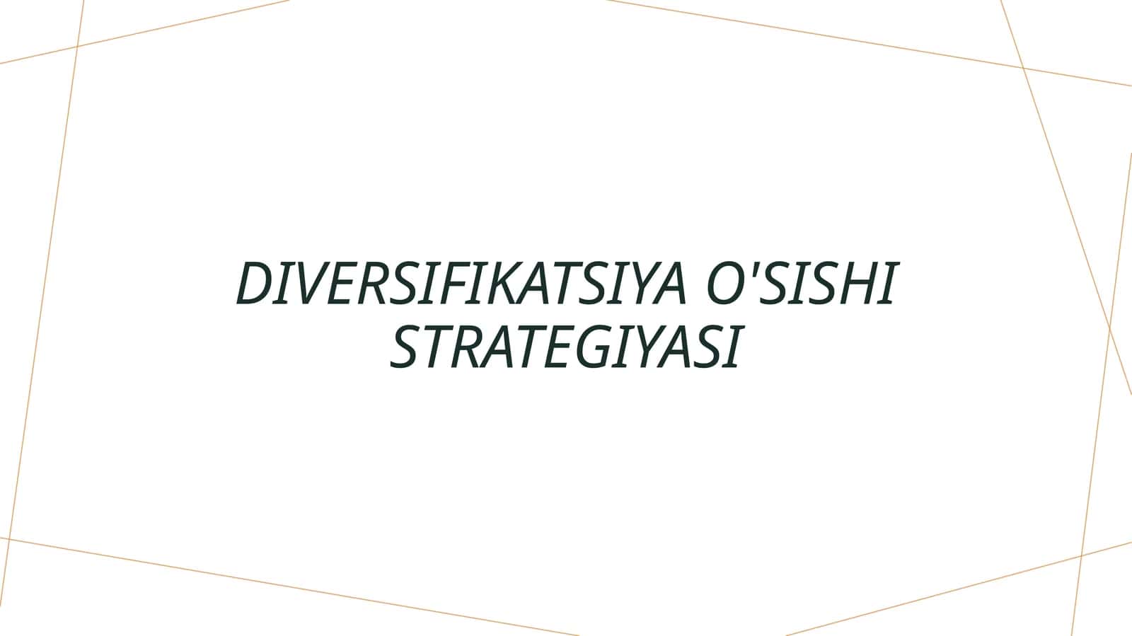 Diversifikatsiya O'sish Strategiyasi