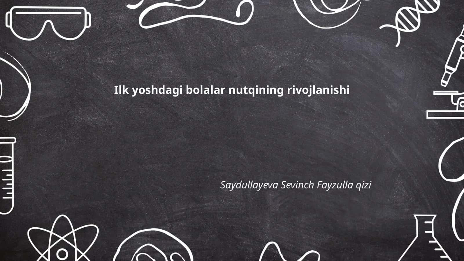 Ilk yoshdagi bolalar nutqining rivojlanishi