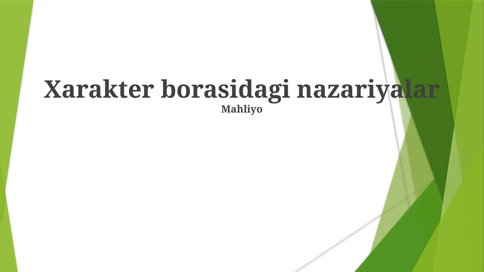 Xarakter borasidagi nazariyalar