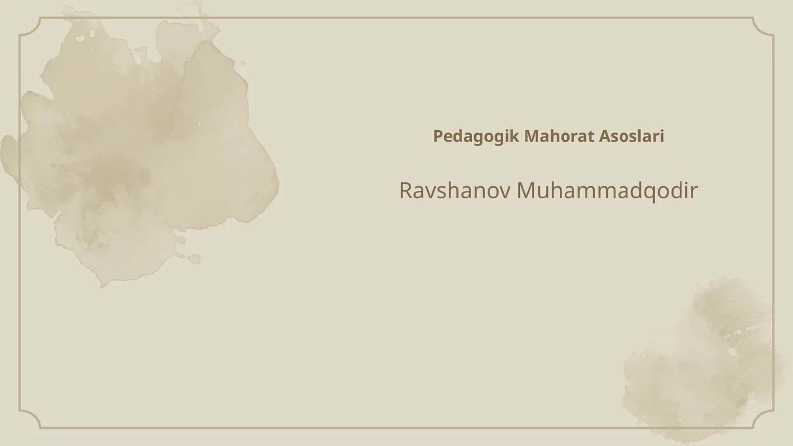Pedagogik Mahorat Asoslari