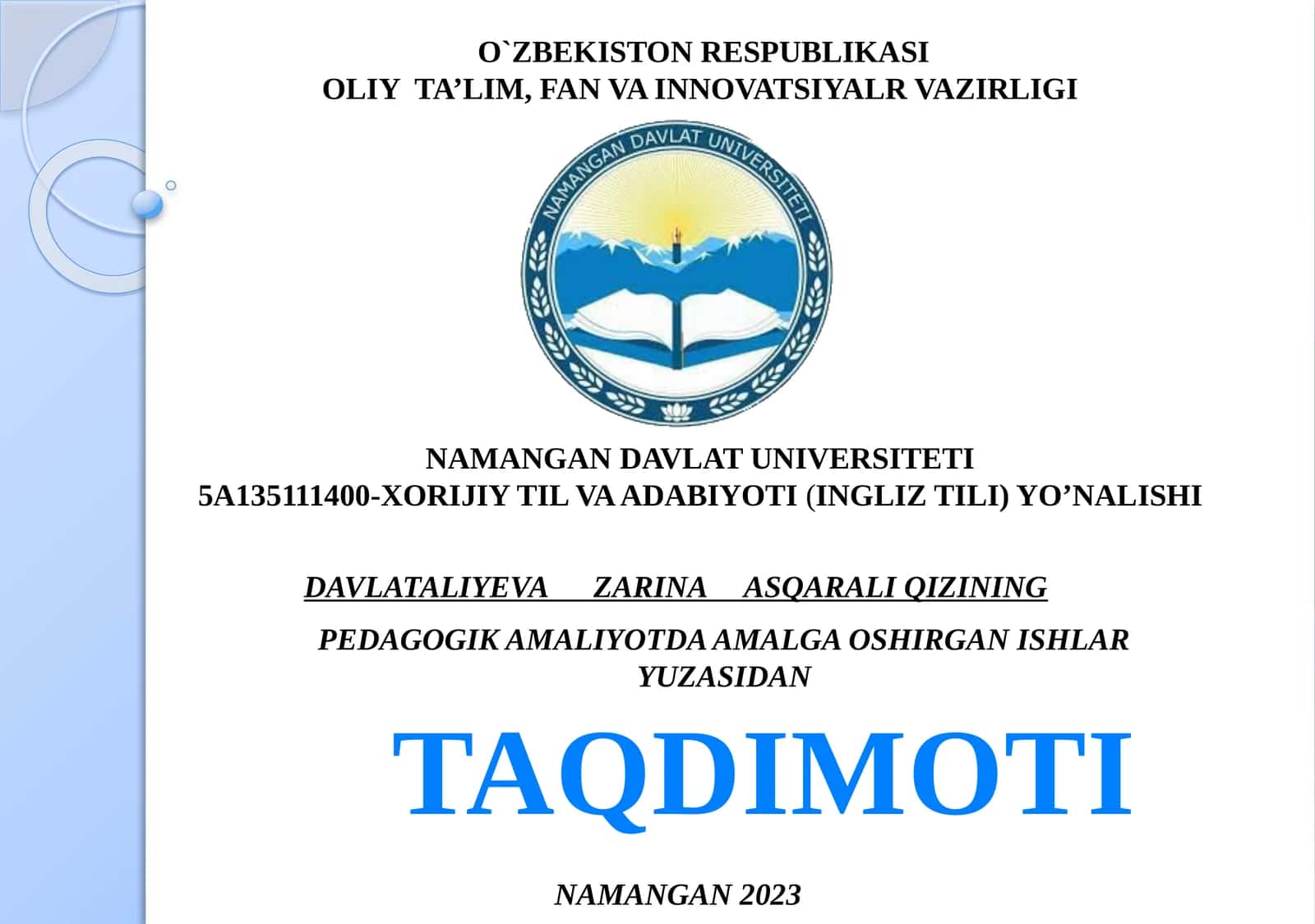 PEDAGOGIK AMALIYOTDA AMALGA OSHIRGAN ISHLAR YUZASIDAN TAQDIMOTI