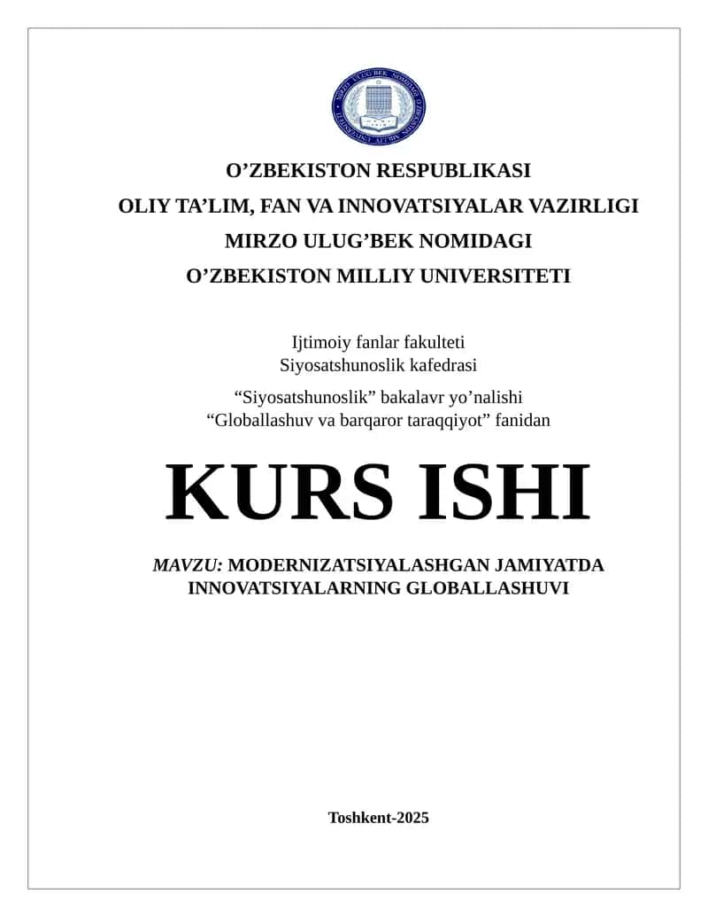 MODERNIZATSIYALASHGAN JAMIYATDA INNOVATSIYALARNING GLOBALLASHUVI