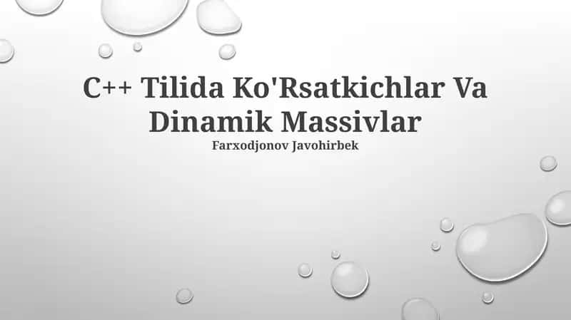 C++ Tilida Ko'Rsatkichlar Va Dinamik Massivlar