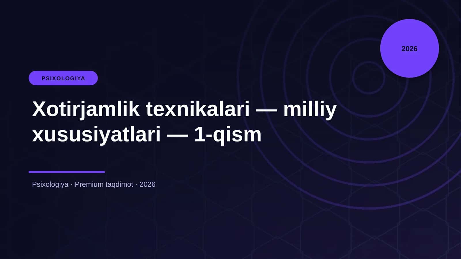 Xotirjamlik texnikalari — milliy xususiyatlari — 1-qism