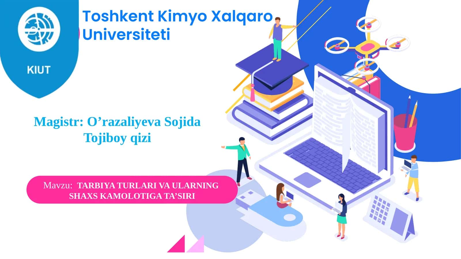 TARBIYA TURLARI VA ULARNING SHAXSKAMOLOTIGA TA’SIRI