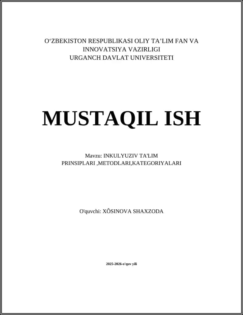 INKULYUZIV TA'LIM PRINSIPLARI,METODLARI,KATEGORIYALARI