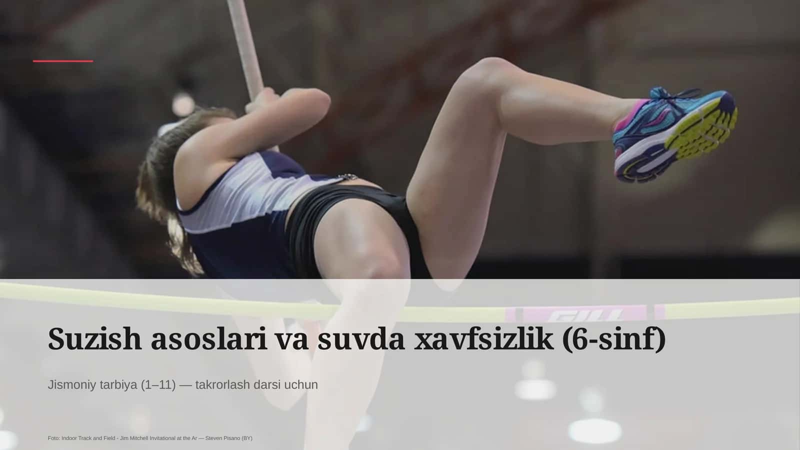Suzish asoslari va suvda xavfsizlik (6-sinf)