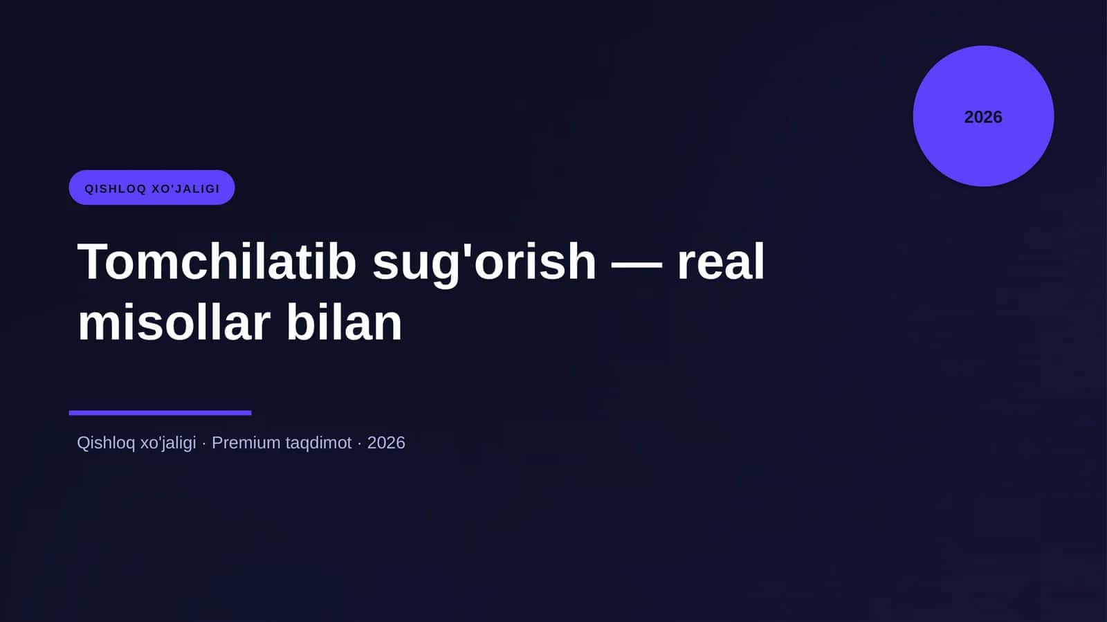 Tomchilatib sug'orish — real misollar bilan