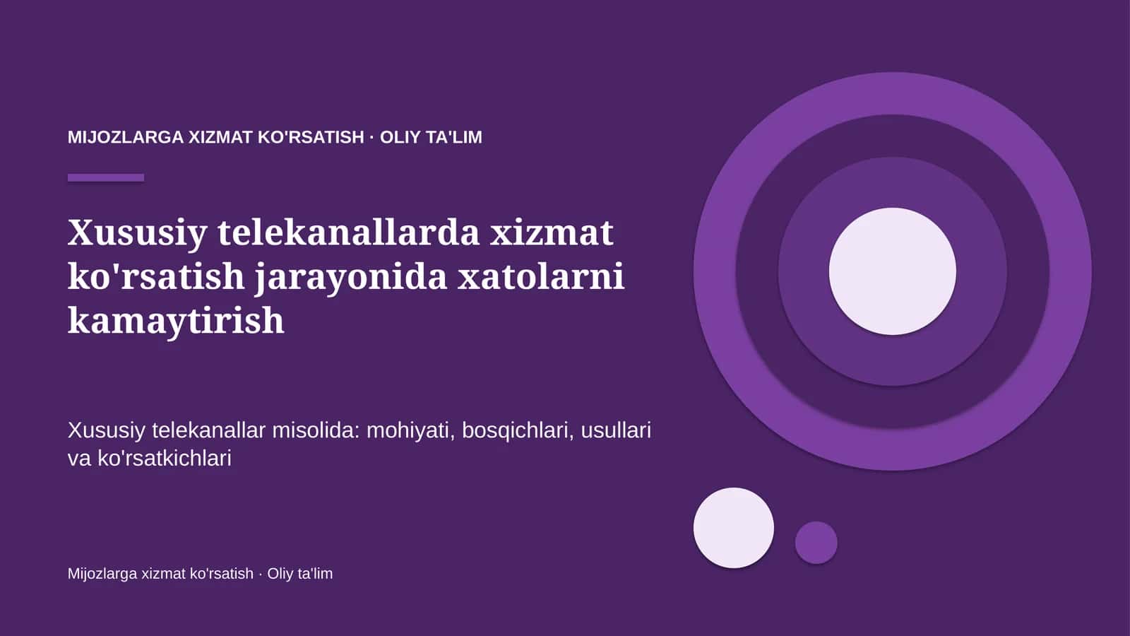 Xususiy telekanallarda xizmat ko'rsatish jarayonida xatolarni kamaytirish