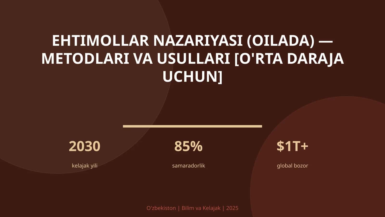 Ehtimollar nazariyasi (oilada) — metodlari va usullari [o'rta daraja uchun]