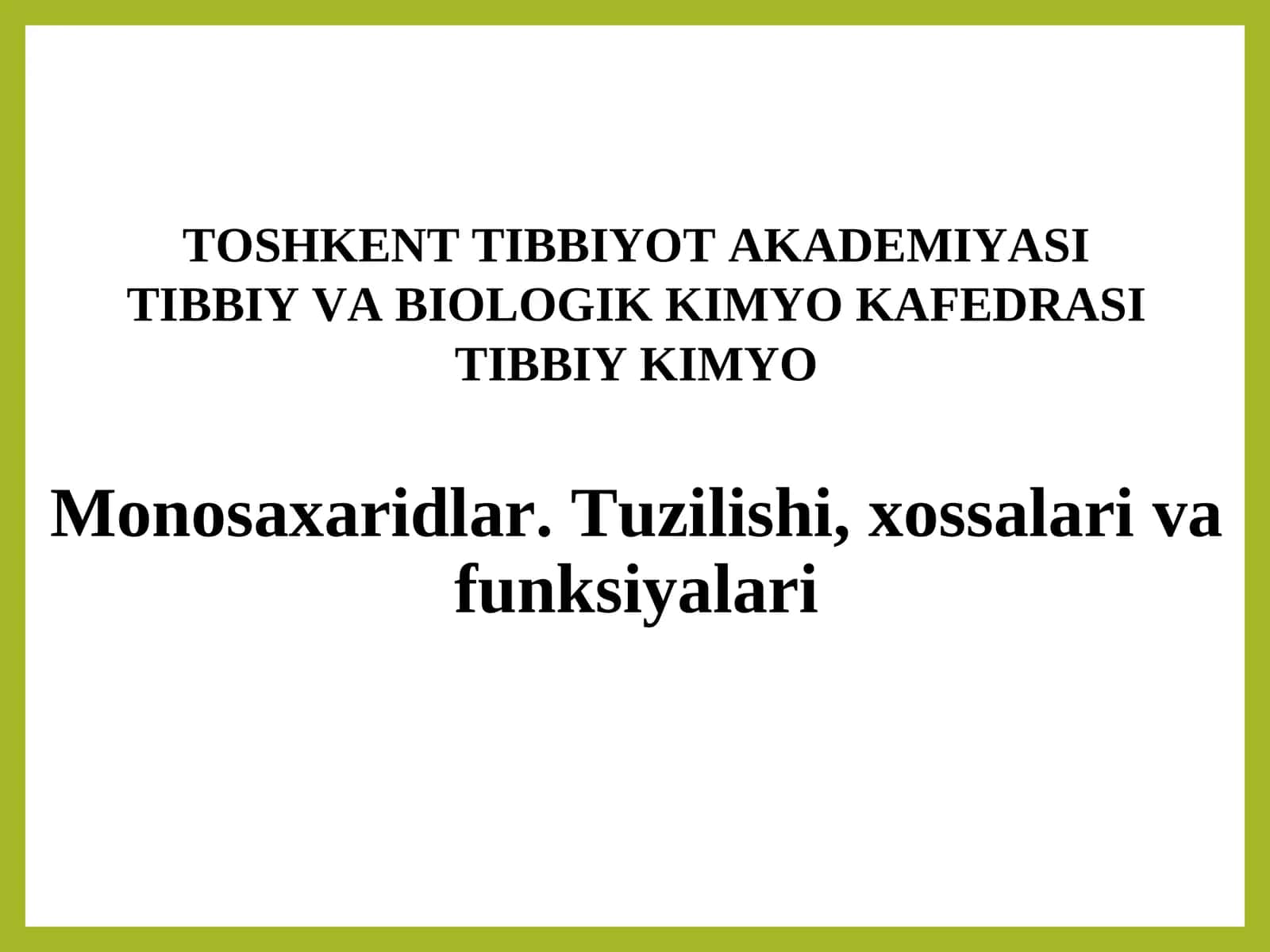 Karbonsuvlar - Monosaxaridlar Tuzilishi, xossalariva funksiyalari