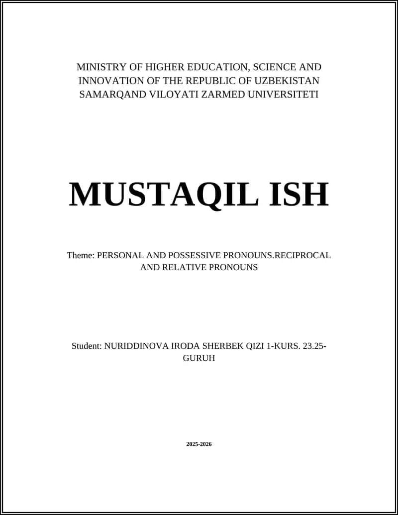 MUSTAQIL ISH: PERSONAL AND POSSESSIVE PRONOUNS.RECIPROCAL AND RELATIVE PRONOUNS