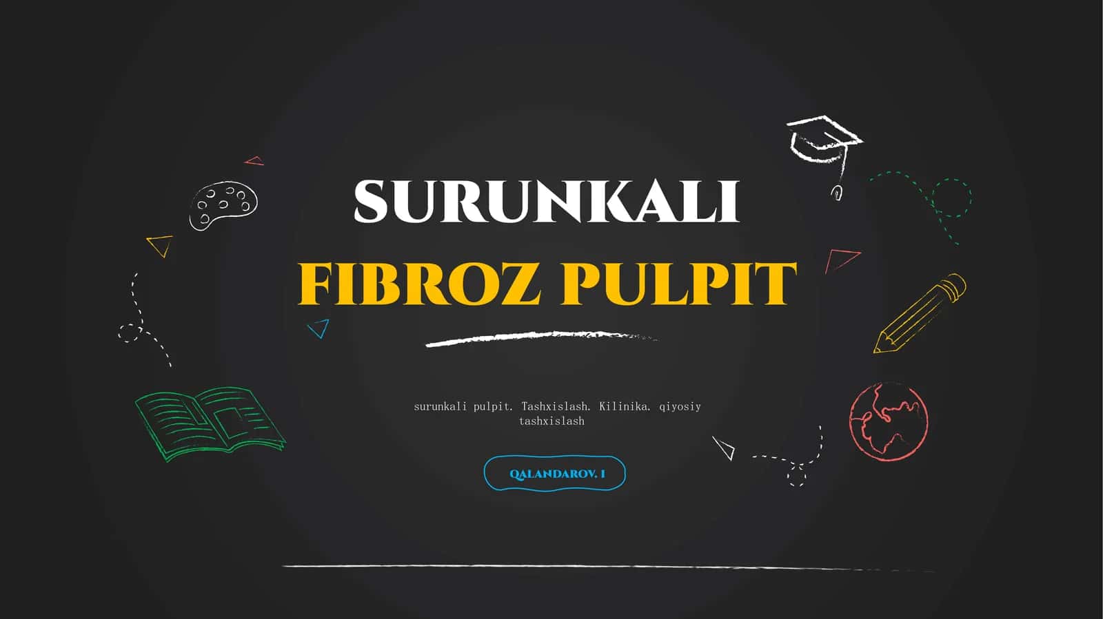 surunkalifibroz pulpit