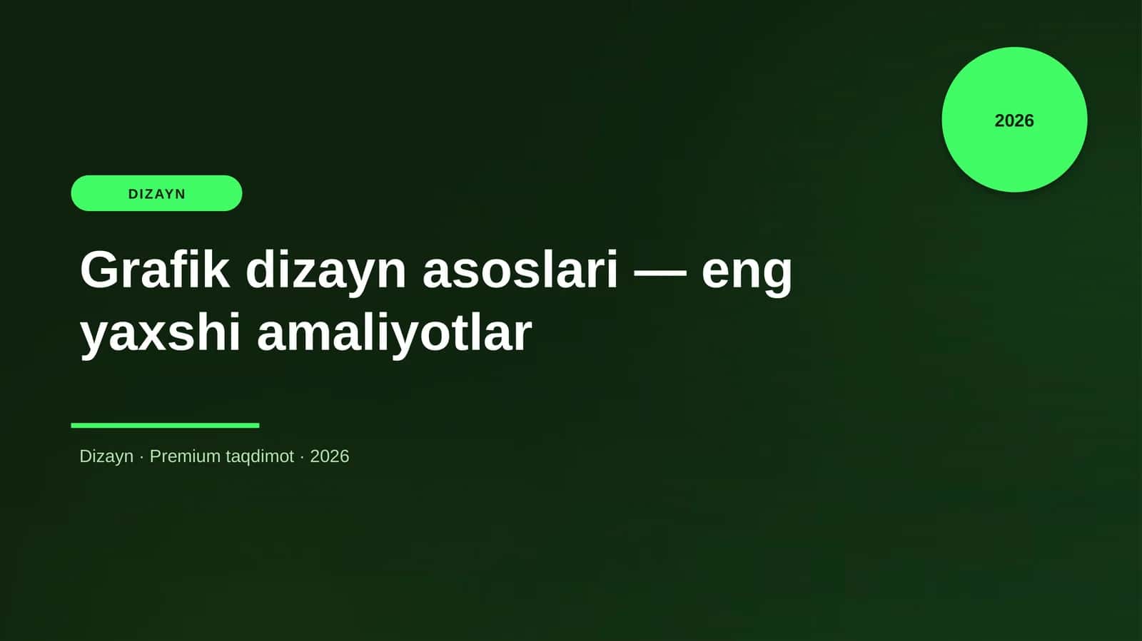 Grafik dizayn asoslari — eng yaxshi amaliyotlar