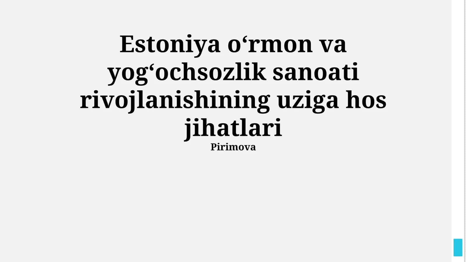 Estoniya oʻrmon va yogʻochsozlik sanoati rivojlanishining uziga hos jihatlari
