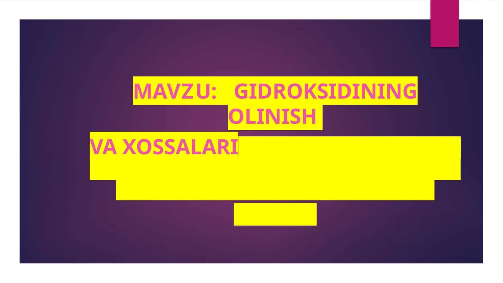 Gidroksidining olinish va xossalari