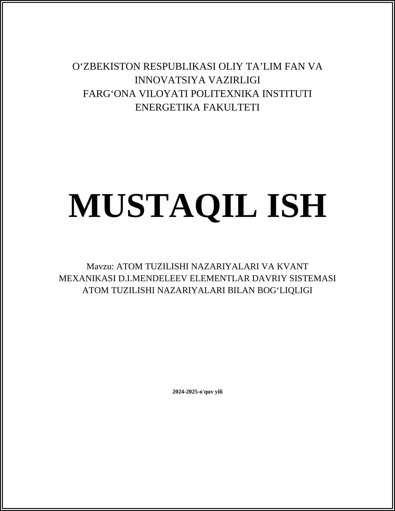 ATOM TUZILISHI NAZARIYALARI VA KVANT MEXANIKASI D.I.MENDELEEV ELEMENTLAR DAVRIY SISTEMASI ATOM TUZILISHI NAZARIYALARI BILAN BOGʻLIQLIGI