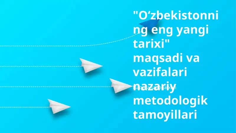 O'zbekistonning Eng So'nggi Tarixining Maqsadlari