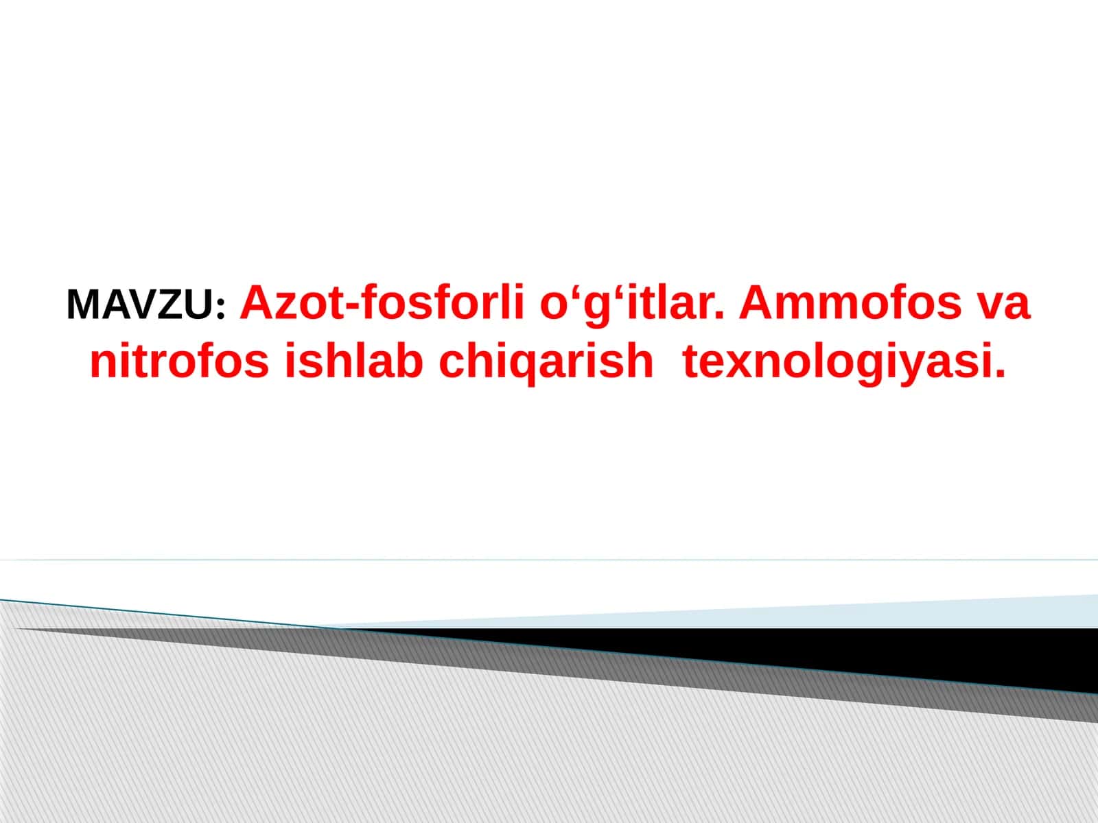 Azot-fosforli  o‘g‘itlar.  Ammofos  va  nitrofos ishlab  chiqarish  texnologiyasi