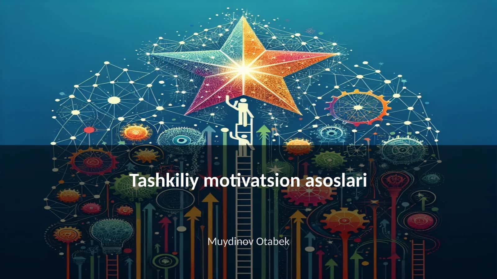 Tashkiliy motivatsion asoslari