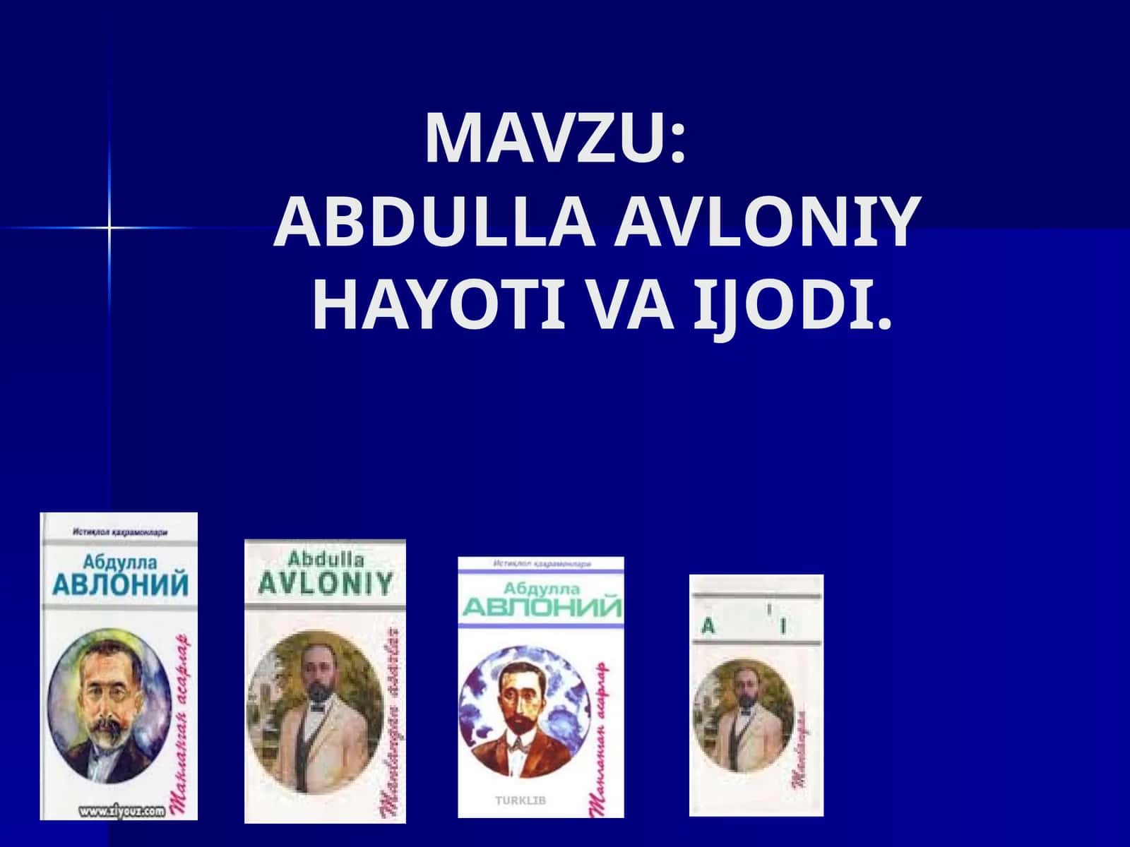 ABDULLA AVLONIY HAYOTI VA IJODI