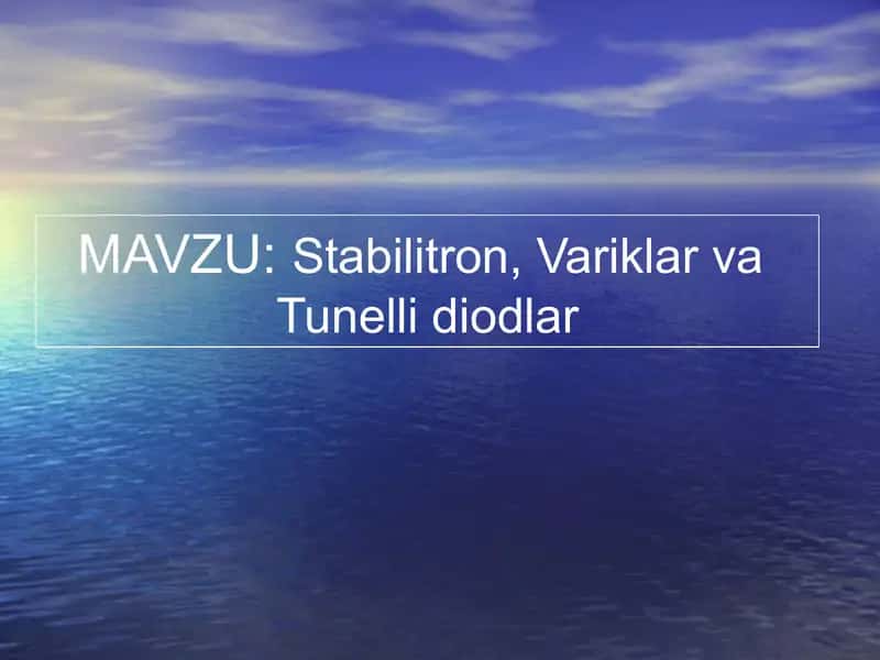 Stabilitron, Variklar va
Tunelli diodlar