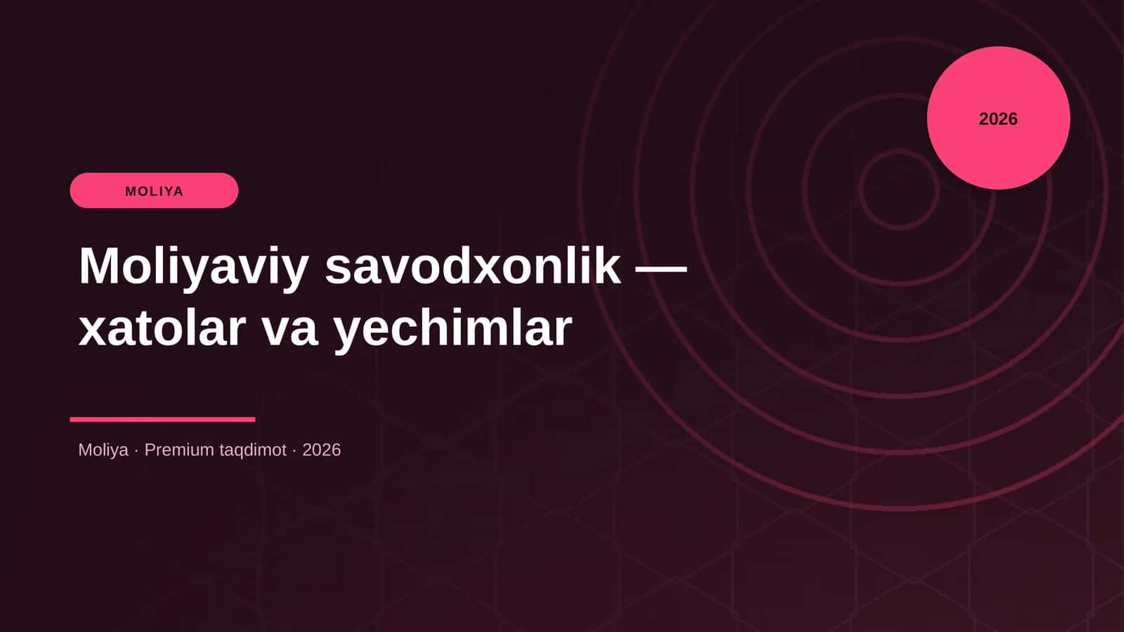 Moliyaviy savodxonlik — xatolar va yechimlar