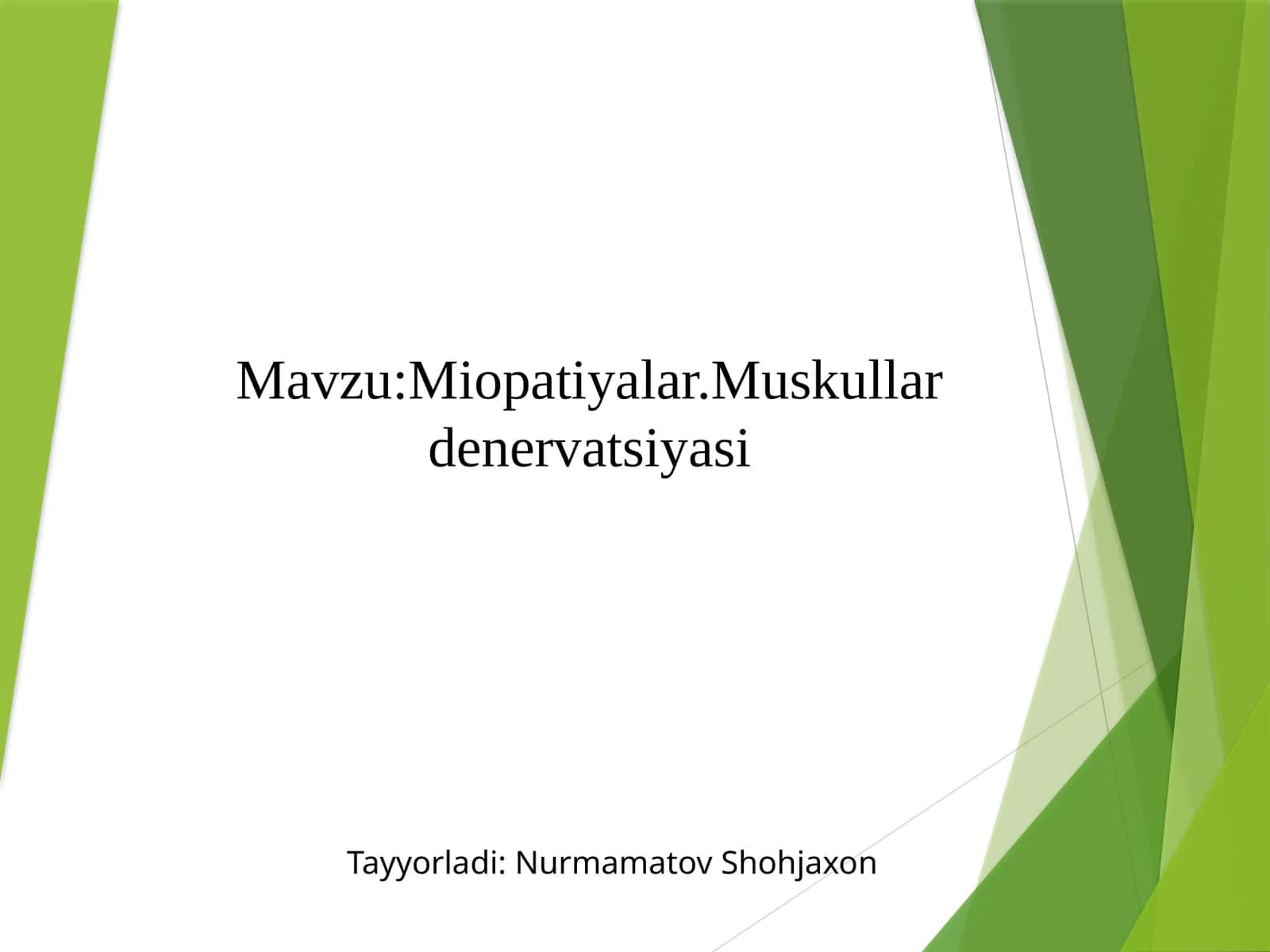 Miopatiyalar.Muskullardenervatsiyasi