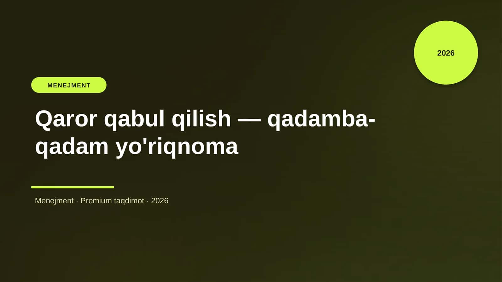 Qaror qabul qilish — qadamba-qadam yo'riqnoma