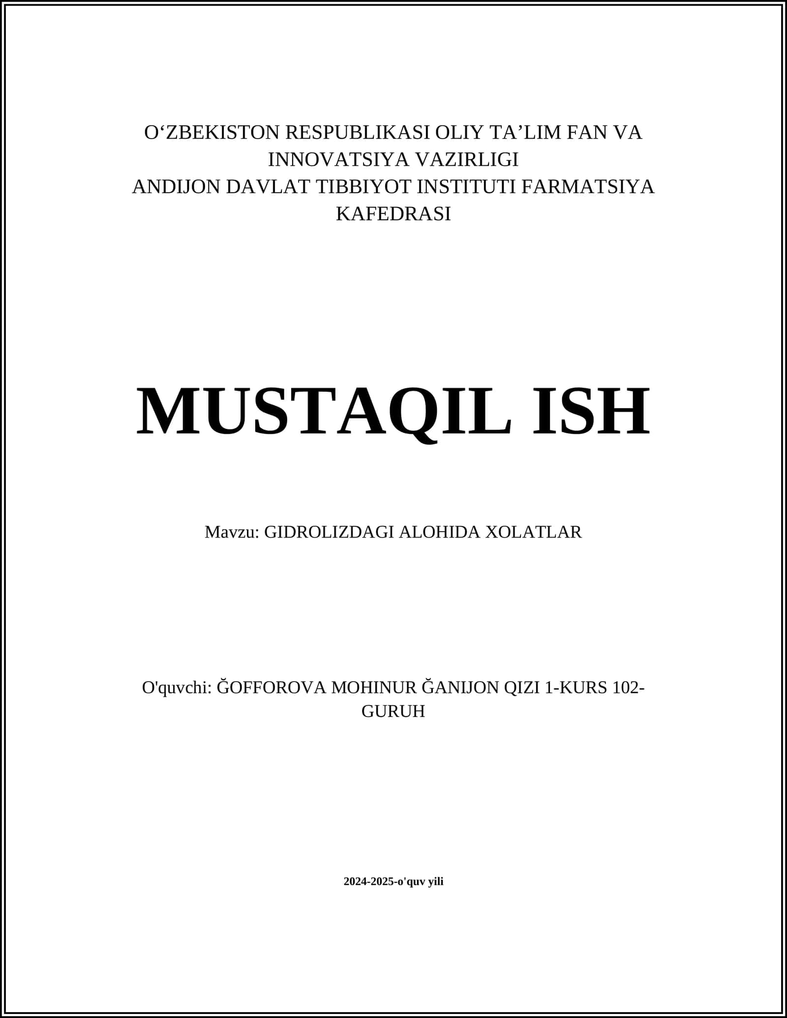 MUSTAQIL ISH Mavzu: GIDROLIZDAGI ALOHIDA XOLATLAR