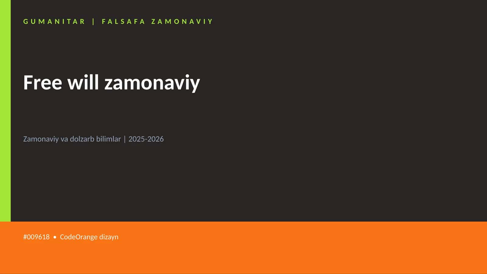 Free will zamonaviy