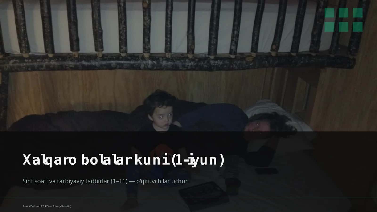 Xalqaro bolalar kuni (1-iyun)