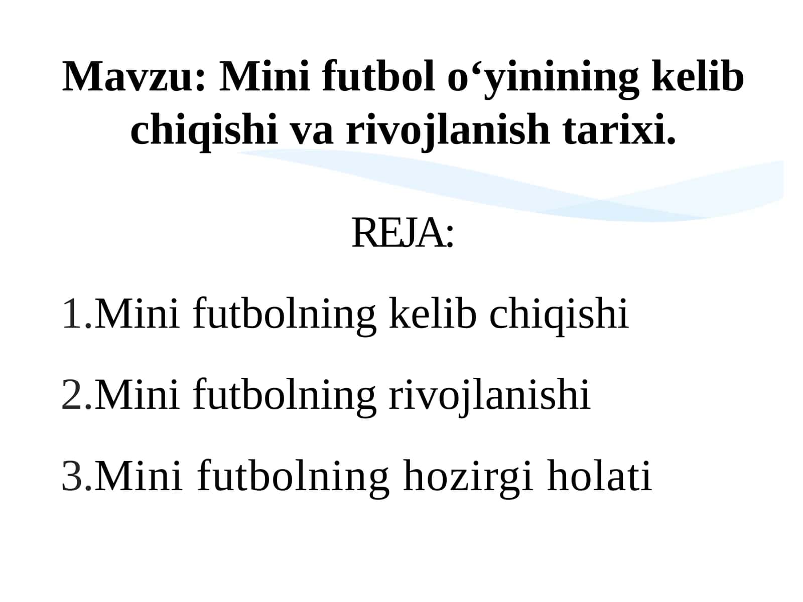 Minifutbolo'ying kelib chiqishi va rivojlanishi tarixi