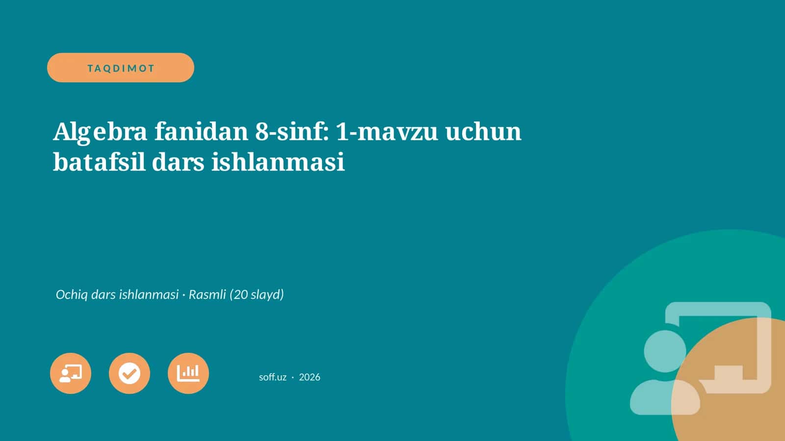 Algebra fanidan 8-sinf: 1-mavzu uchun batafsil dars ishlanmasi