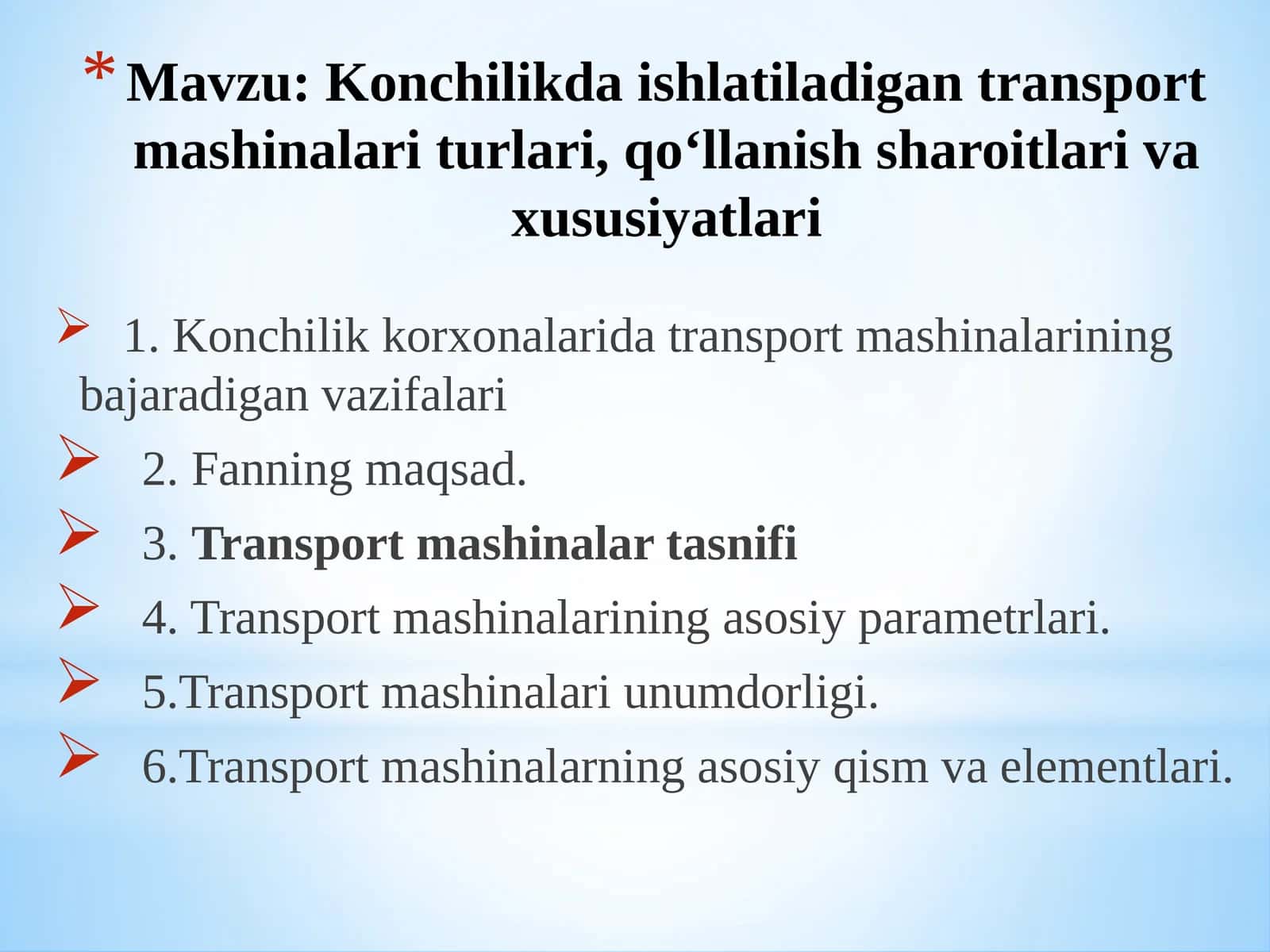 Konchilikda ishlatiladigan transport mashinalari turlari, qo'llanish sharoitlari va xususiyatlari
