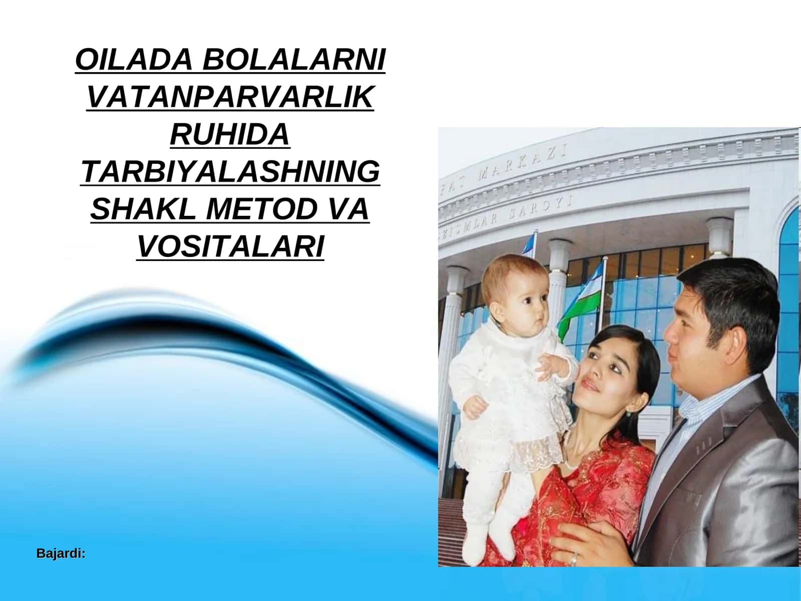 OILADA BOLALARNI VATANPARVARLIK RUHIDA TARBIYALASHNING SHAKL METOD VA VOSITALARI
