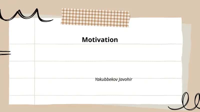 Motivation