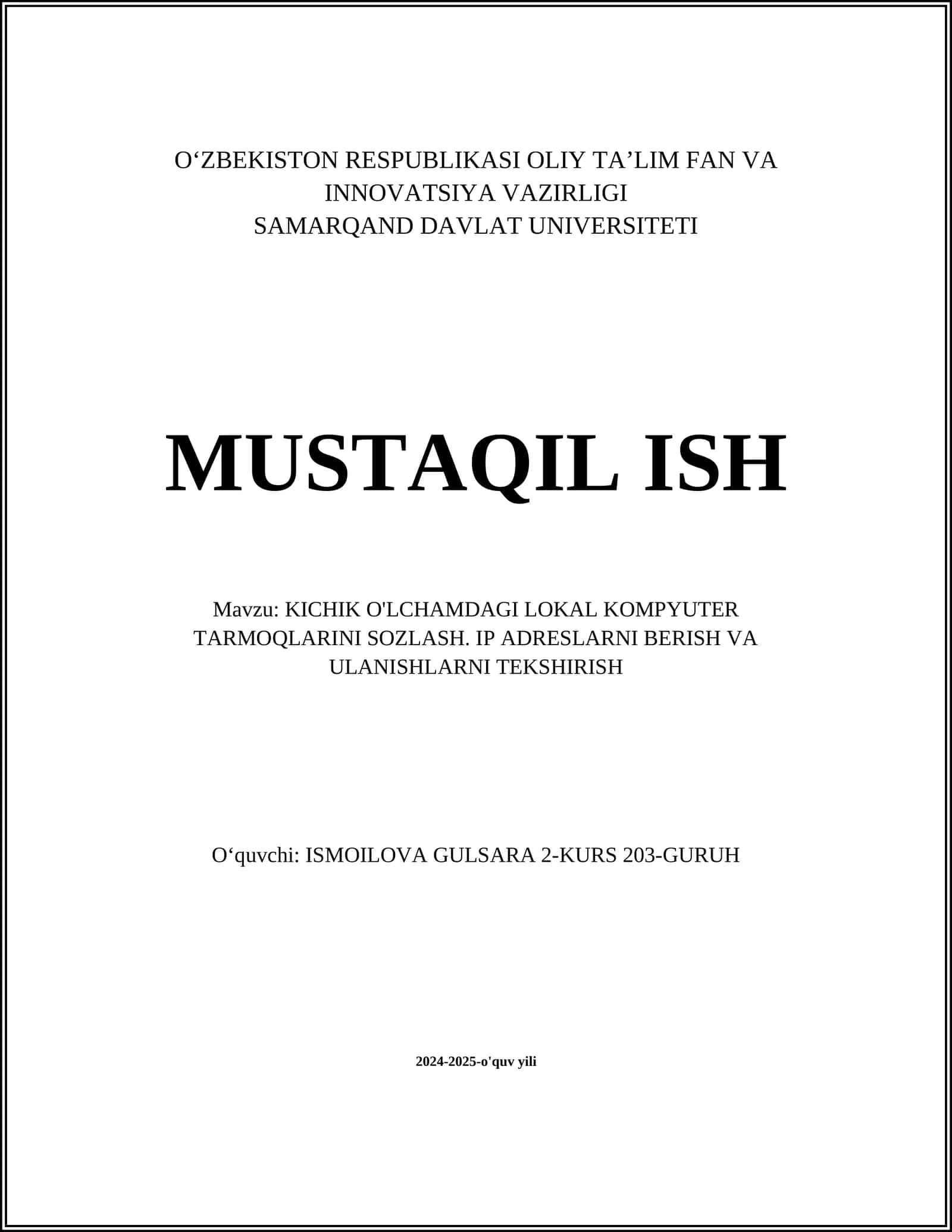 KICHIK O'LCHAMDAGI LOKAL KOMPYUTER TARMOQLARINI SOZLASH. IP ADRESLARNI BERISH VA ULANISHLARNI TEKSHIRISH