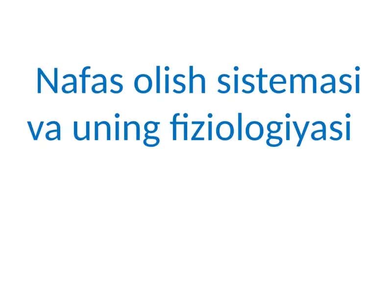 Nafasolish sistemasining fiziologiyasi