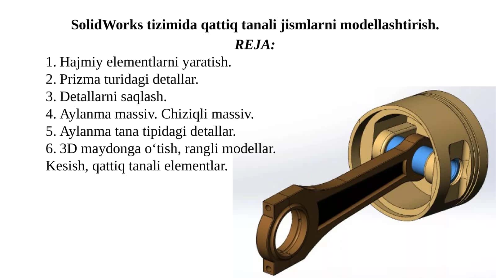 SolidWorkstizimida qattiq tanali jismlarni modellashtirish