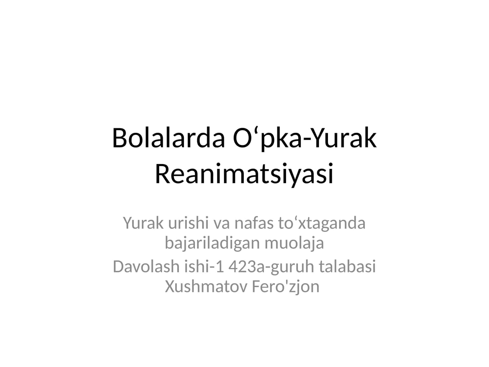 Bolalarda O‘pka-Yurak Reanimatsiyasi