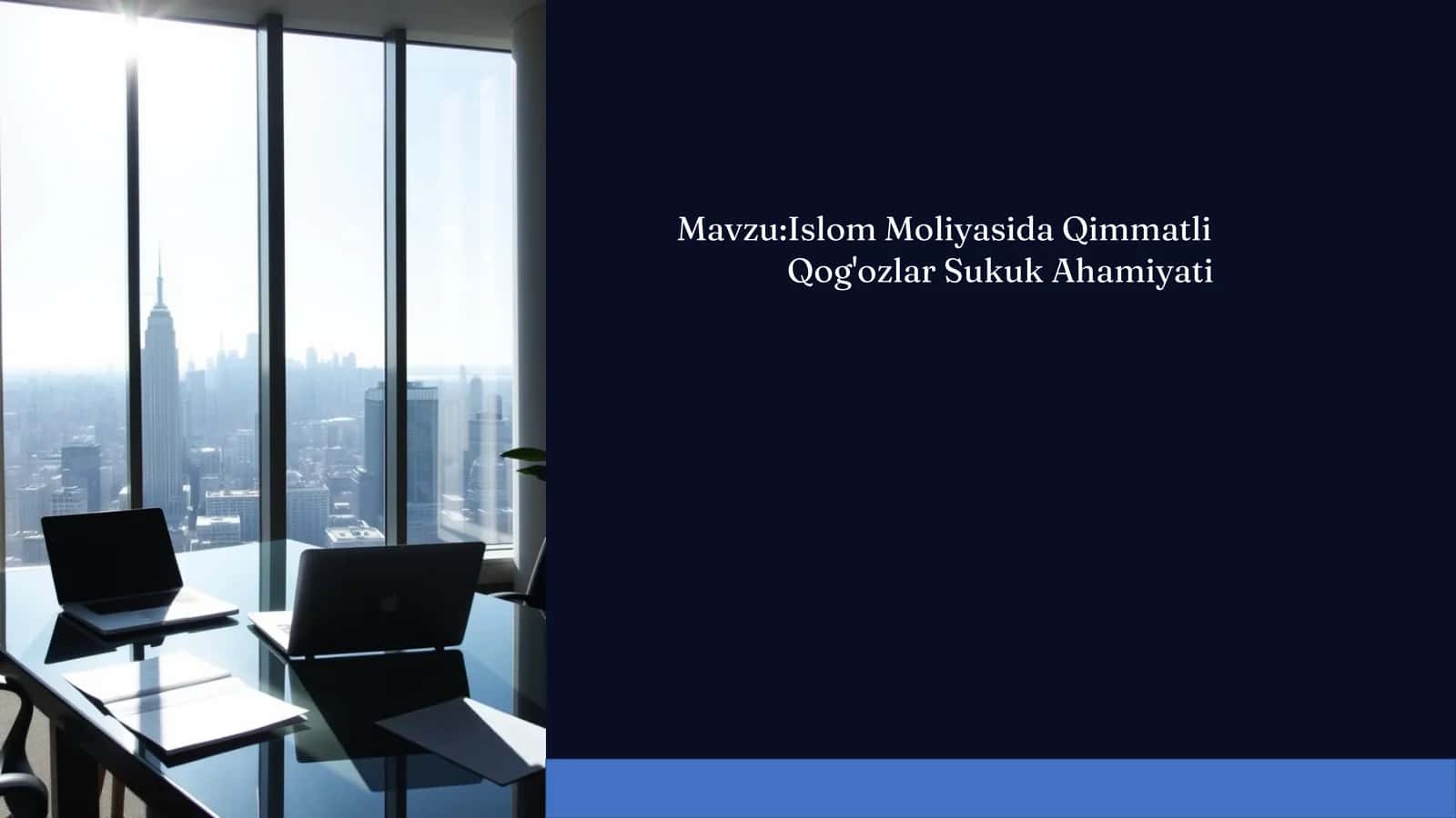 Islom Moliyasida Qimmatli Qog'ozlar Sukuk Ahamiyati