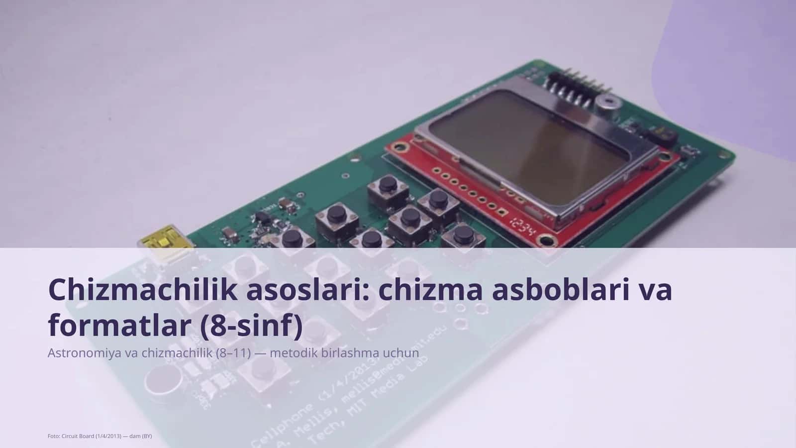 Chizmachilik asoslari: chizma asboblari va formatlar (8-sinf)