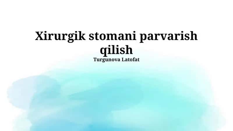 Xirurgik stomani parvarish qilish