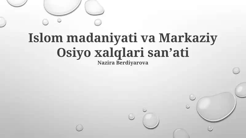 Islom madaniyati va Markaziy Osiyo xalqlari sanʼati