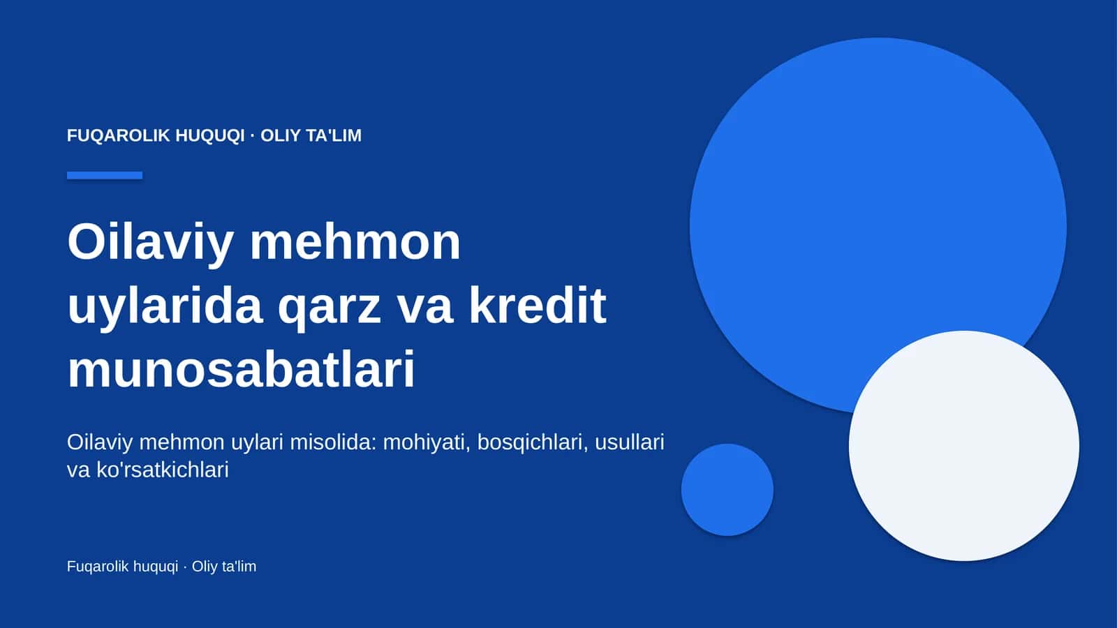 Oilaviy mehmon uylarida qarz va kredit munosabatlari