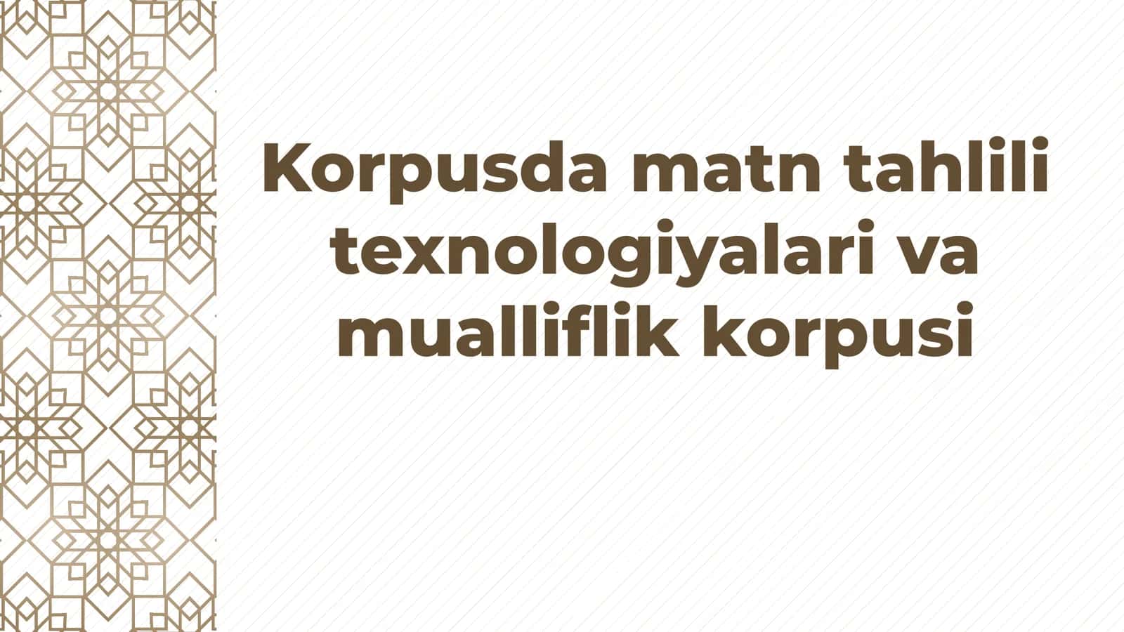 Korpusda matn tahlili texnologiyalari va mualliflik korpusi