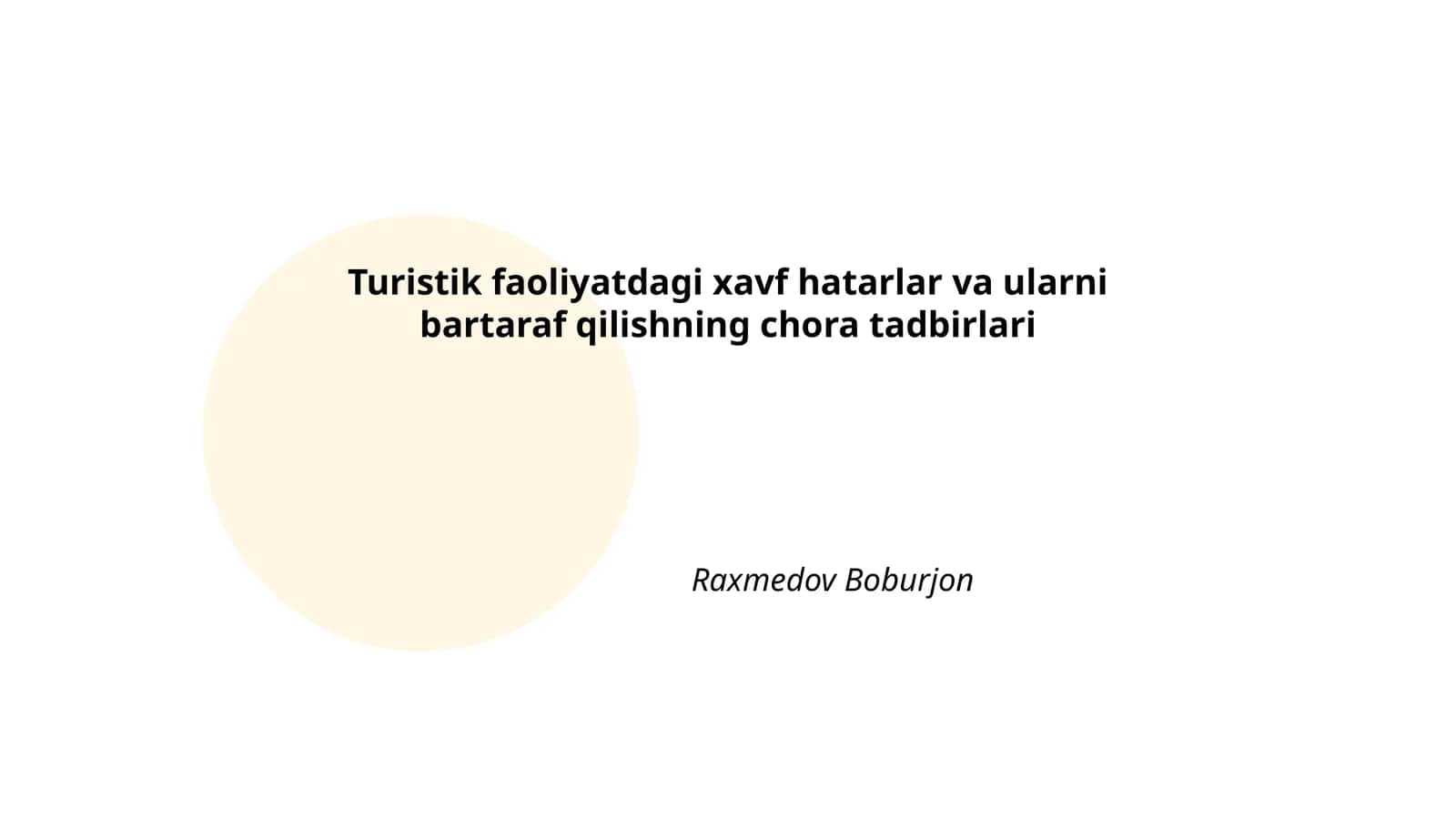 Turistik faoliyatdagi xavf hatarlar va ularni bartaraf qilishning chora tadbirlari